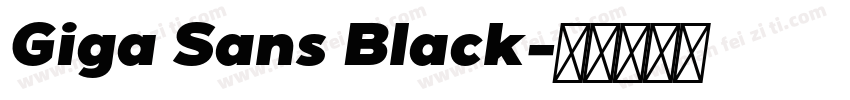Giga Sans Black字体转换